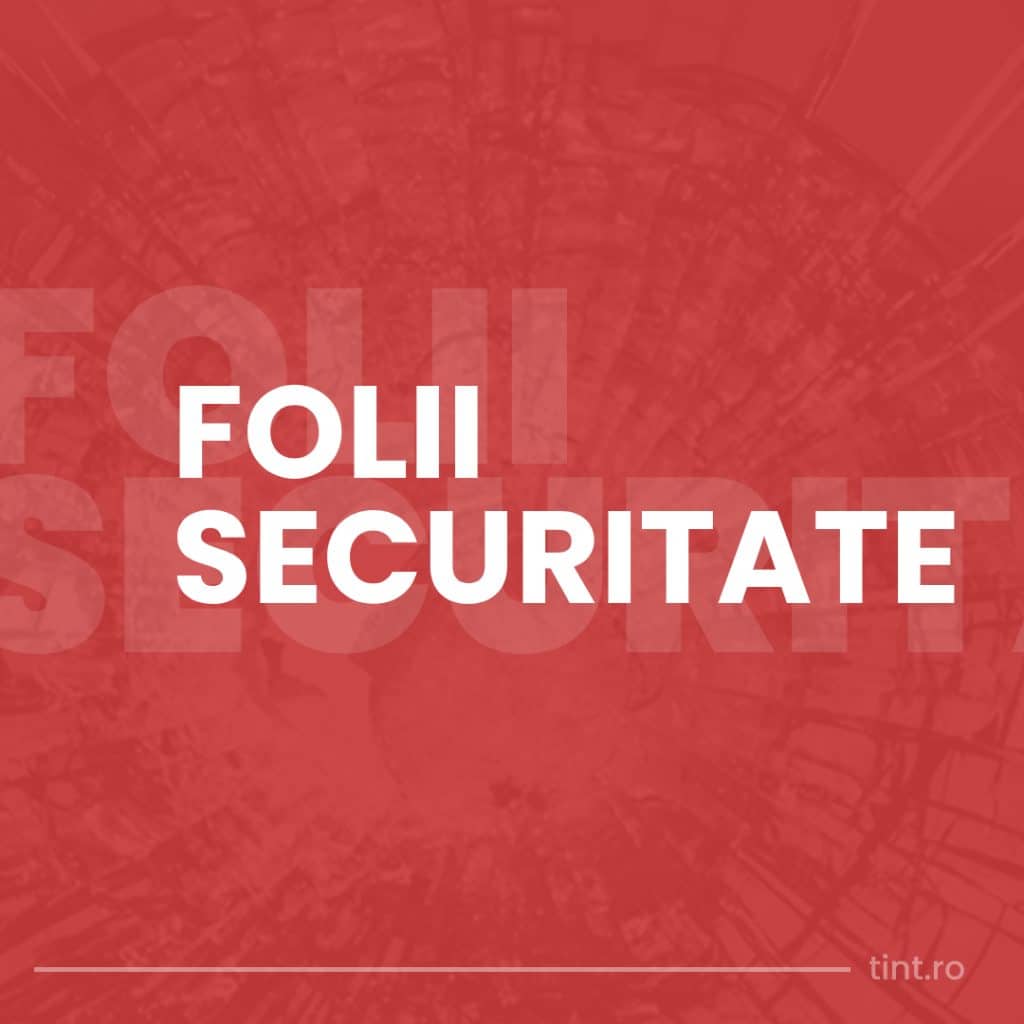 Folie Securitate 200 microni