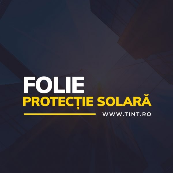 folie solara folie geamuri